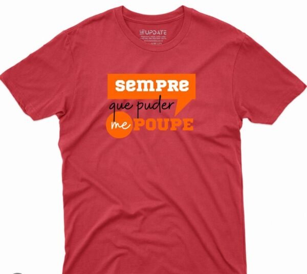 Sempre que puder me poupe