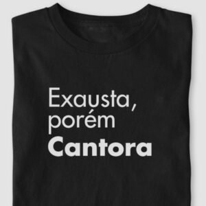 Exausta, porém cantora